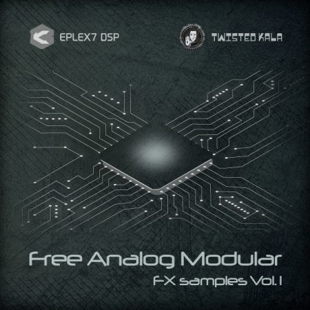 Free Analog Modular FX Samples vol.1 Twisted Kala Eplex7